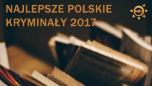 najlepsze polskie kryminały 2017