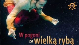 W pogoni za wielką rybą