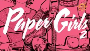 Paper Girls 2 recenzja