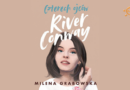 Milena Grabowska „Czterech ojców River Conway” – recenzja