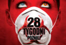 28 tygodni później – Apokalipsa w Cieniu Nadziei