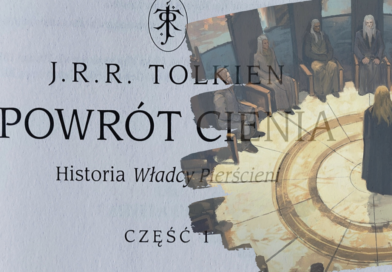 Powrót Cienia. J.R.R. Tolkien – wgłębianie się w genezę arcydzieła