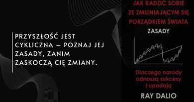 Kryzys i szansa: recenzja książki Jak radzić sobie ze zmieniającym się porządkiem świata Raya Dalio.